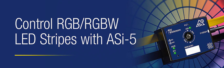 Bihl + Wiedemann: Control (digital) RGB/RGBW LED Stripes with ASi-5 easy and cost effective 